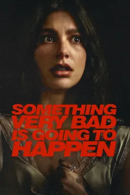 پوستر Something Very Bad Is Going to Happen