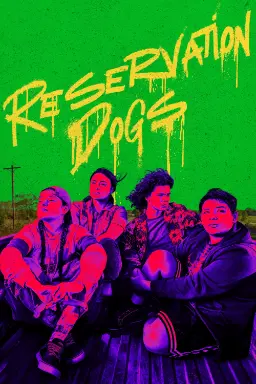 پوستر Reservation Dogs