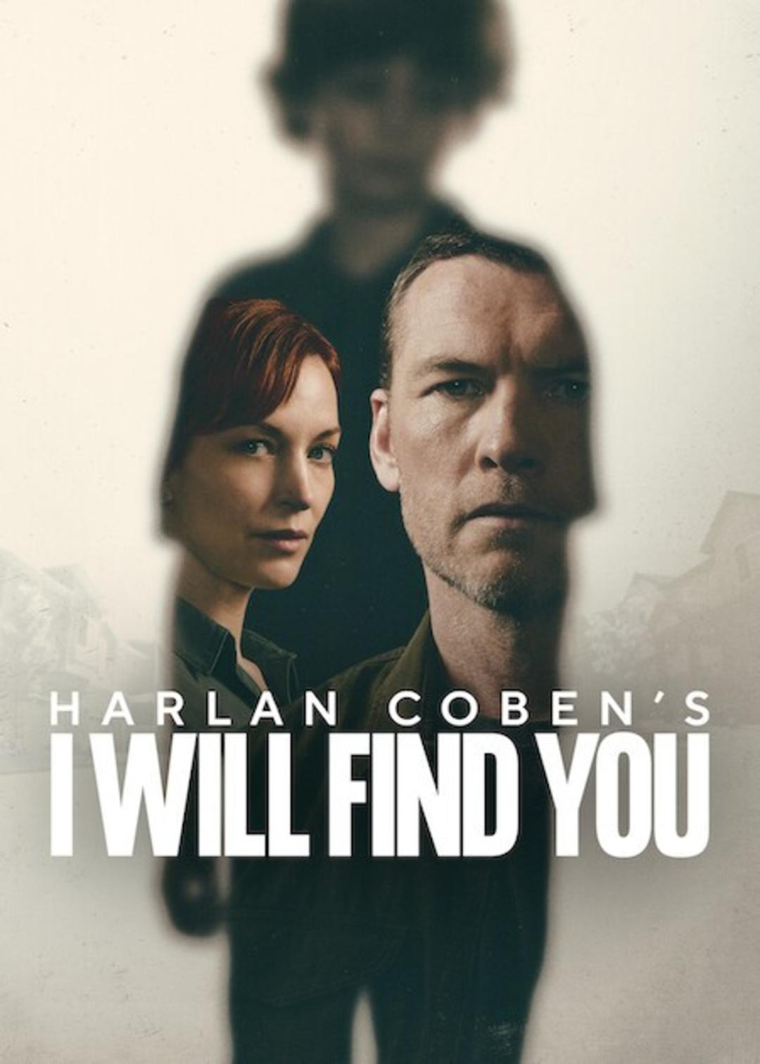 چهره‌های بازیگران مینی‌سریال آی ویل فایند یو (I Will Find You) اثر هارلان کوبن