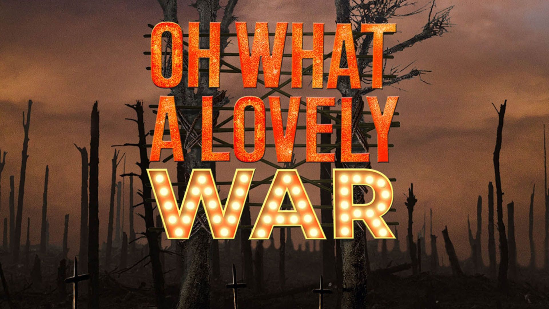 فیلم Oh What a Lovely War