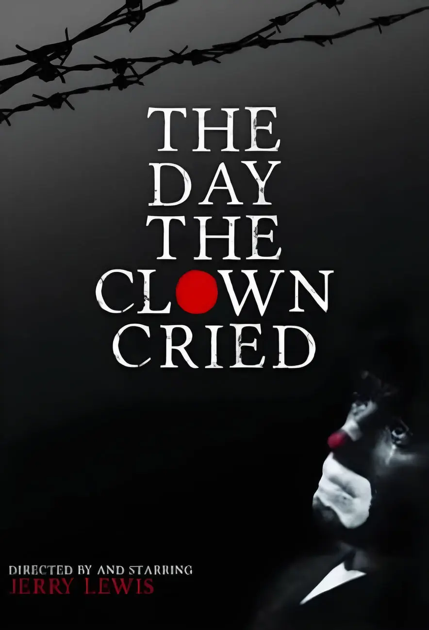 پوستر سیاه و سفید فیلم روزی که دلقک گریست (The Day the Clown Cried) با تصویر دلقک