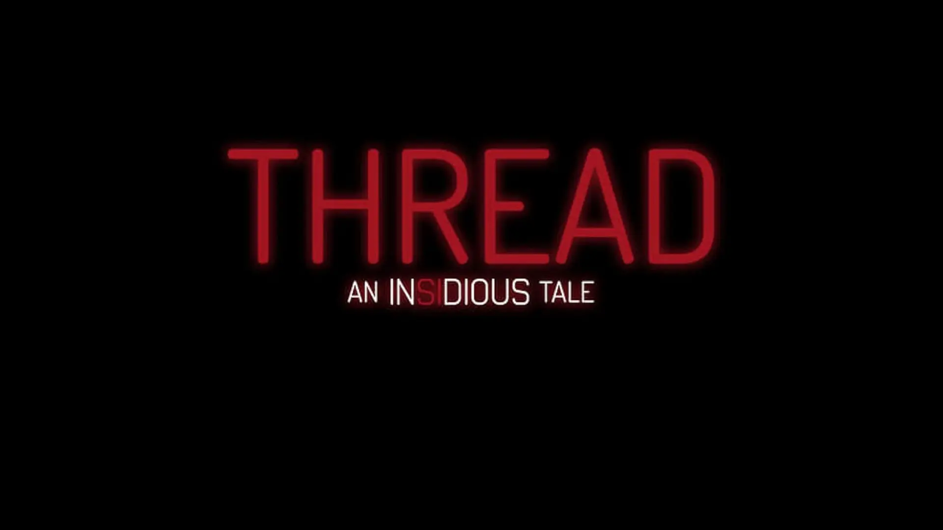 پوستر اصلی فیلم Thread: An Insidious Tale