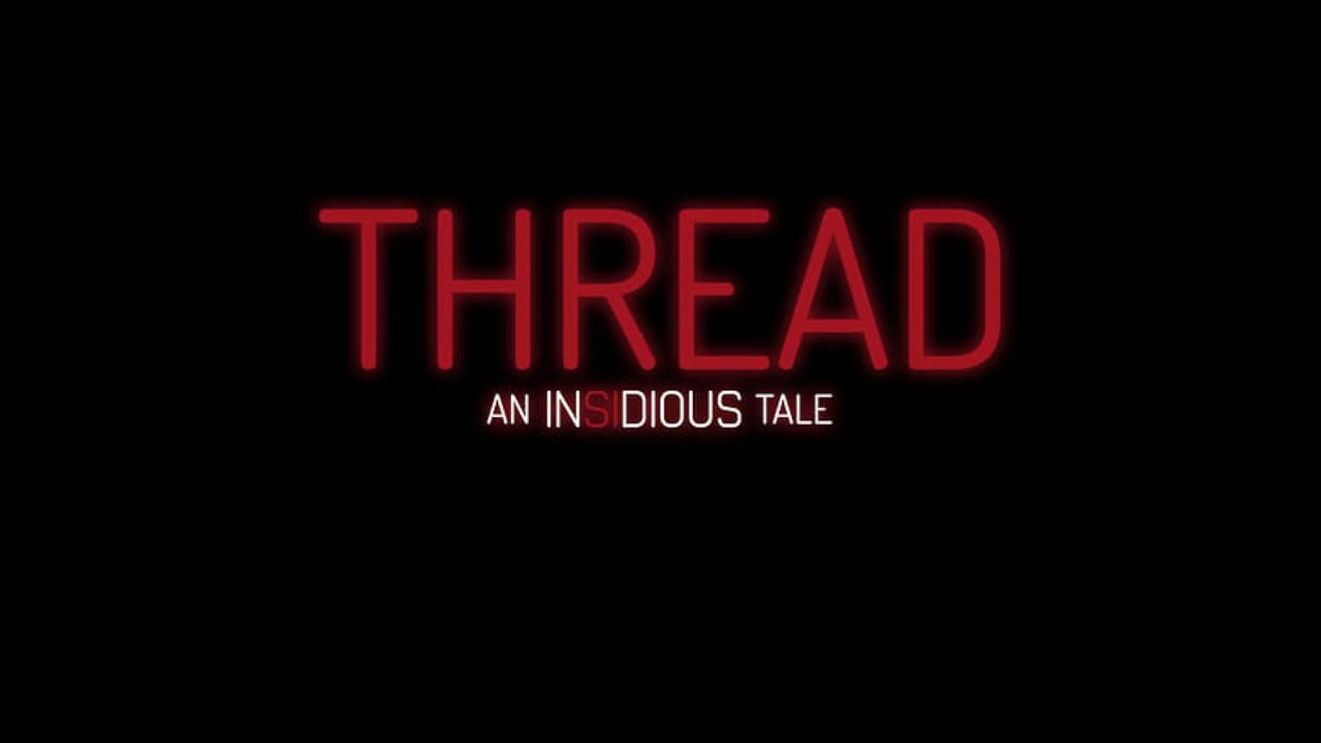 پوستر اصلی فیلم Thread: An Insidious Tale